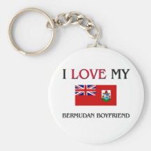 I Love My Bermudan Boyfriend Key Chains