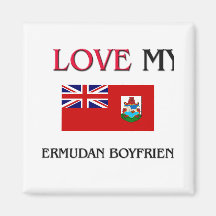 I Love My Bermudan Boyfriend Refrigerator Magnets