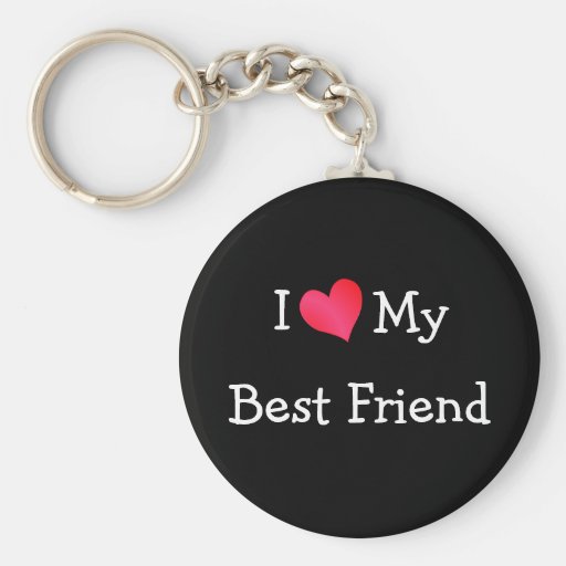 I Love My Best Friend Keychain