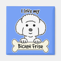 I Love My Bichon Frise Refrigerator Magnet