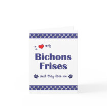 I Love My Bichons Frises (Multiple Dogs) Greeting Cards