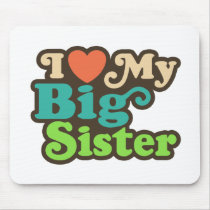 I Love My Big Sister