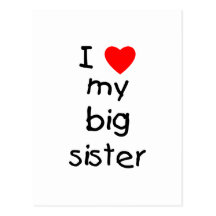 I Love My Big Sister Postcards