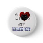 i love my black cat buttons