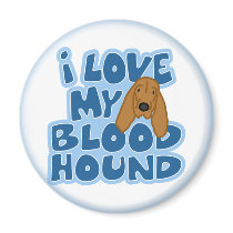 I Love My Bloodhound Magnet