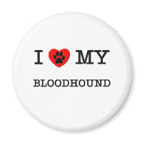 I LOVE MY BLOODHOUND