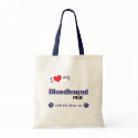 I Love My Bloodhound Mix (Female Dog) bags
