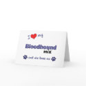I Love My Bloodhound Mix (Female Dog) cards