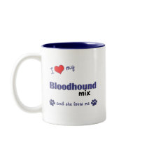 I Love My Bloodhound Mix (Female Dog) Mug