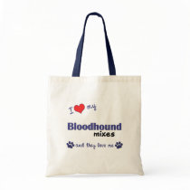 I Love My Bloodhound Mixes (Multiple Dogs) Tote Bag