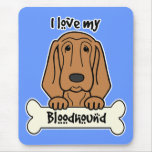 I Love My Bloodhound Mouse Pads