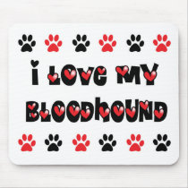 I Love My Bloodhound