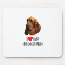 I Love My Bloodhound Mouse Pad