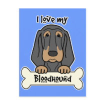 I Love My Bloodhound Post Card