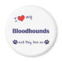 I Love My Bloodhounds (Multiple Dogs) Refrigerator Magnets