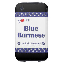 I Love My Blue Burmese (Female Cat) Tough Iphone 3 Case
