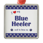 I Love My Blue Heeler (Male Dog) ornaments