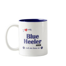 I Love My Blue Heeler Mix (Female Dog) Mugs
