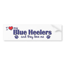 I Love My Blue Heelers (Multiple Dogs) Bumper Sticker