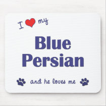 I Love My Blue Persian (Male Cat) Mousepad
