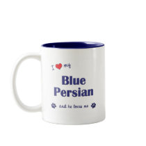 I Love My Blue Persian (Male Cat) Coffee Mug