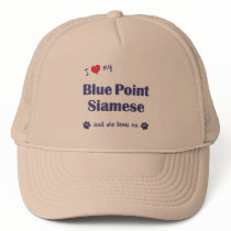 I Love My Blue Point Siamese (Female Cat) Trucker Hats