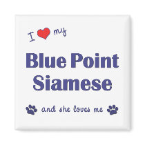 I Love My Blue Point Siamese (Female Cat) Fridge Magnet