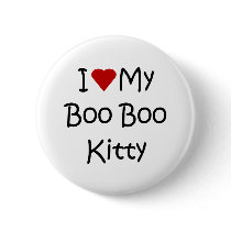 I Love My Boo Boo Kitty Button