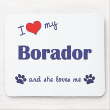 I Love My Borador (Female Dog) Mouse Pads