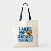I Love My Border Terrier Bag