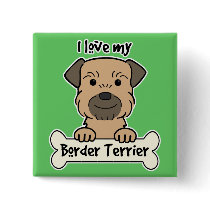 I Love My Border Terrier Pins