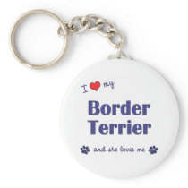 I Love My Border Terrier (Female Dog) Keychain