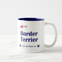 I Love My Border Terrier (Female Dog) Mugs