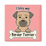 I Love My Border Terrier Magnet