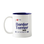I Love My Border Terrier Mix (Female Dog) mugs