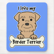 I Love My Border Terrier Mouse Pad