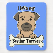 I Love My Border Terrier Mouse Pad