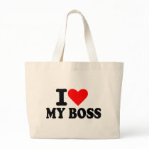 I love my boss tote bag