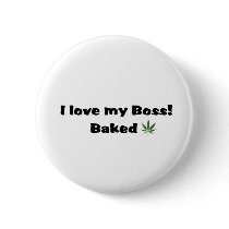 I Love my Boss Baked Button