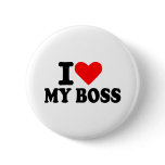 I love my boss buttons