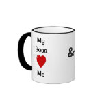 I Love My Boss My Boss Loves Me - Fun Boss Mug