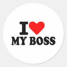 I love my boss round stickers