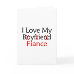 I Love My Boyfriend Fiance cards