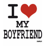 I LOVE MY BOYFRIEND t-shirts