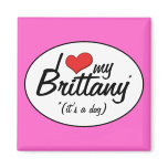 I Love My Brittany (It's a Dog) magnets