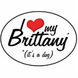 I Love My Brittany (It's a Dog) photo sculptures