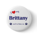 I Love My Brittany (Male Dog) buttons