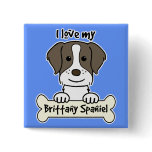 I Love My Brittany Spaniel buttons