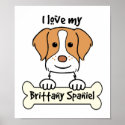I love My Brittany Spaniel posters
