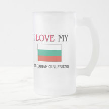 I Love My Bulgarian Girlfriend Coffee Mug